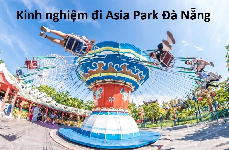 Review cȏng viên Chȃu Á Asia Park Đà Nẵng & giá vé mới nhất