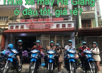 Dịch vụ cho thuê xe máy ở Hà Giang. Thuê xe máy ở đâu Hà Giang?