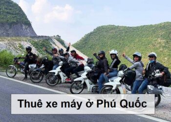 Kinh nghiệm thuê xe máy ở Phú Quốc