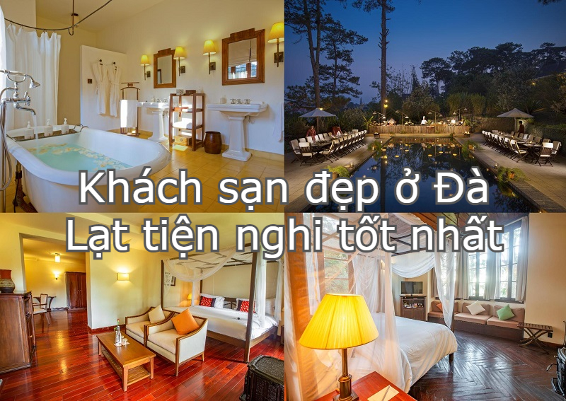 Khách sạn đẹp ở Đà Lạt cao cấp, tiện nghi nên chọn. Đà Lạt có khách sạn nào đẹp? Ana Villas Dalat Resort & Spa