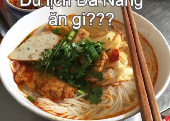 Món ăn ngon Đà Nẵng. Du lịch Đà Nẵng ăn gì? Bún chả cá