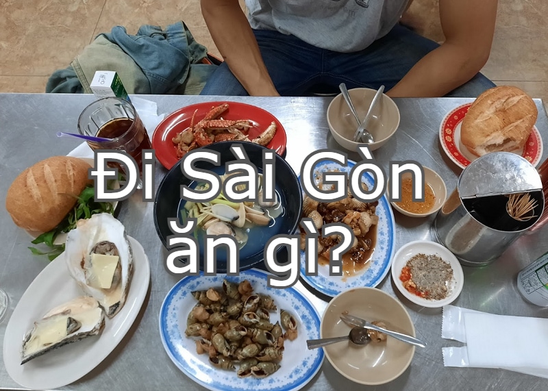 Các món ăn ngon ở Sài Gòn. Đặc sản TPHCM. Ốc