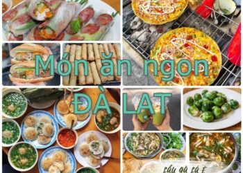 Ăn gì ở Đà Lạt, món ăn ngon Đà Lạt
