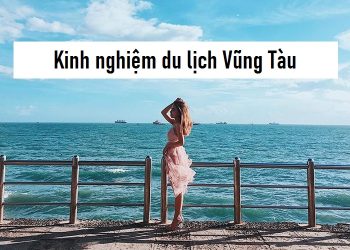 Review kinh nghiệm du lịch Vũng Tàu