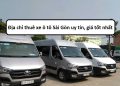 Kinh nghiệm, địa chỉ thuê xe ô tô ở Sài Gòn TPHCM giá rẻ