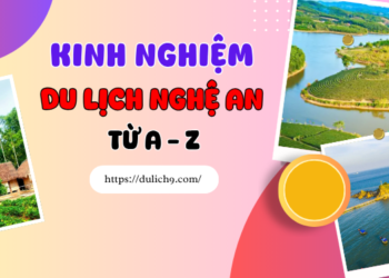 Kinh nghiệm du lịch Nghệ An tự túc, giá rẻ từ a - z