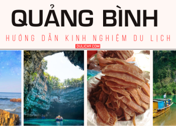 Kinh nghiệm du lịch Quảng Bình tự túc, tổng hợp mới nhất