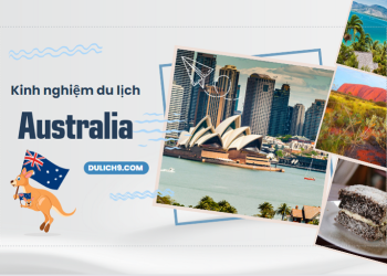 Kinh nghiệm du lịch Úc - Australia tự túc, giá rẻ