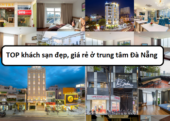 TOP khách sạn giá rẻ, bình dân ở trung tâm Đà Nẵng tốt nhất