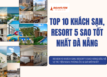 TOP khách sạn, resort 5 sao Đà Nẵng tốt nhất hiện nay