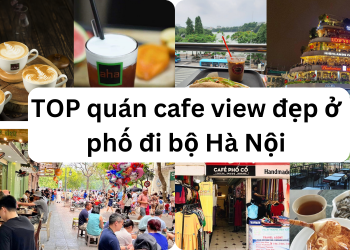 TOP quán cafe view đẹp ở phố đi bộ Hà Nội.