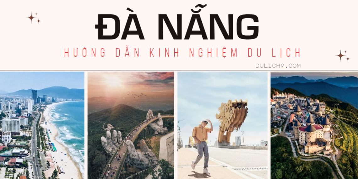 Hướng dẫn kinh nghiệm du lịch Đà Nẵng tự túc