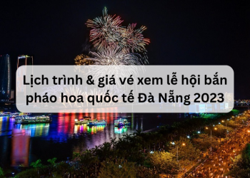 Lịch và sự kiện diễn ra lễ hội bắn pháo hoa Đà Nẵng 2023