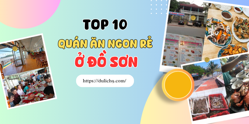 Đồ Sơn có nhà hàng, quán ăn nào ngon? Điểm danh các quán ăn ngon rẻ ở Đồ Sơn Hải Phòng