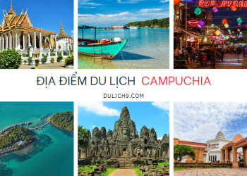 Địa điểm du lịch Campuchia nổi tiếng nhất