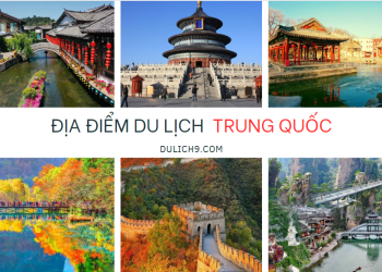 Top các địa điểm du lịch đẹp nhất ở Trung Quốc