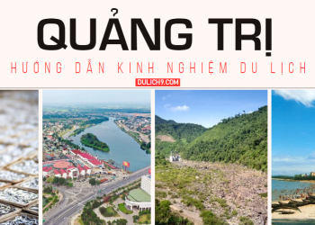 Hướng dẫn kinh nghiệm du lịch Quảng Trị tự túc