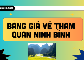 Bảng giá vé tham quan Ninh Bình cập nhật mới nhất