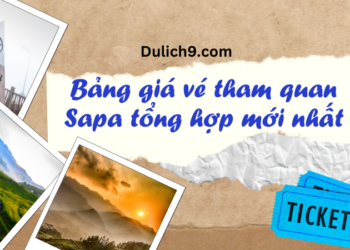 Bảng giá vé tham quan Sapa cập nhật mới nhất hiện nay