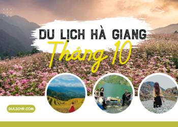 Hướng dẫn du lịch Hà Giang tháng 10