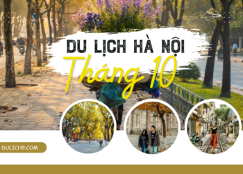 Review du lịch Hà Nội tháng 10