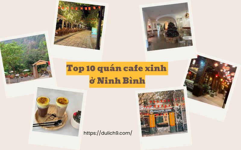 Quán cafe ở Ninh Bình. Quán cafe nổi tiếng Ninh Bình