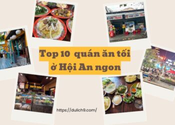 Quán ăn tối ở Hội AN. Quán ăn tối nổi tiếng ở Hội An