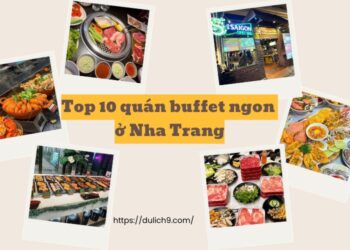 Quán buffet ở Nha Trang. Ở Nha TRang ăn buffet ở đâu ngon