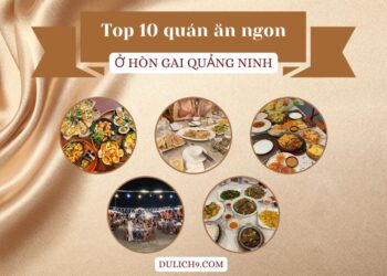 Quán ăn ngon ở Hòn Gai Quảng Ninh. Ăn quán nào ngon ở Hòn Gai Quảng Ninh