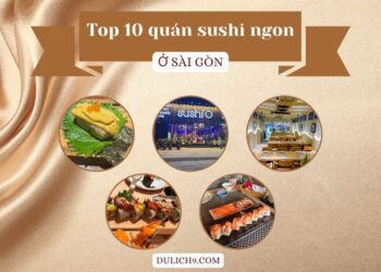 Quán sushi ở Sài Gòn. Ở Sài Gòn ăn Sushi quán nào ngon