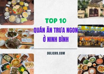 Quán ăn trưa ở Ninh Bình. Ăn trưa ở Ninh Bình quán nào ngon