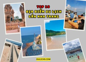 Địa điểm du lịch gần Nha Trang. gần Nha Trang nên đi đâu chơi