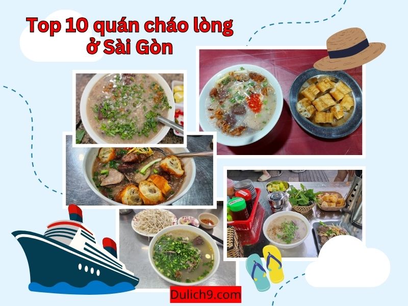 Quán cháo lòng ở Sài Gòn Ăn cháo lòng quán nào ngon ở Sài Gòn