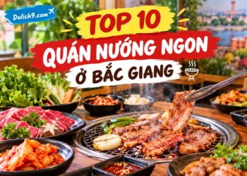 Quán nướng ngon ở Bắc Giang. Ăn nướng quán nào ngon ở Bắc Giang